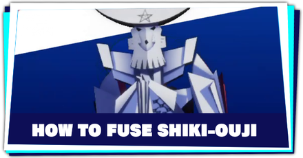How to Fuse Shiki-Ouji | Persona 3 Reload (P3R)｜Game8