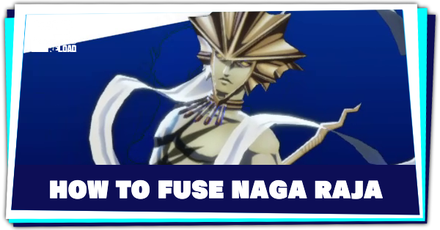 Persona 3 Reload - How to Fuse Naga Raja
