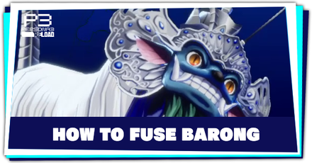 Persona 3 Reload - How to Fuse Barong