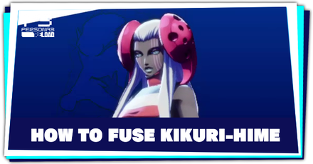 Persona 3 Reload - How to Fuse Kikuri-Hime