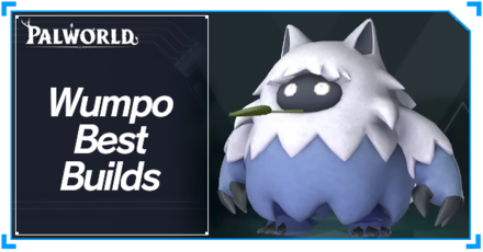 Palworld - Wumpo Best Builds Top Banner