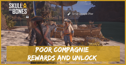 Skull and Bones - Poor Compagnie Rewards and Unlock