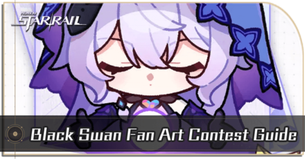 Honkai Star Rail - Black Swan Fan Art Contest Guide