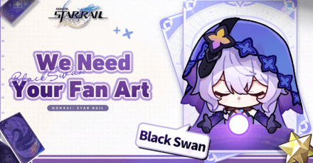 Honkai Star Rail - Black Swan Fan Art Contest Guide - We Need Your Fan Art