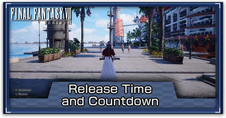 FF7 Rebirth - Release Time and Countdown