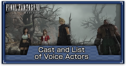 FF7 Rebirth - Cast and List of Voice Actors