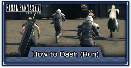 FF7 Rebirth - How to Dash (Run)