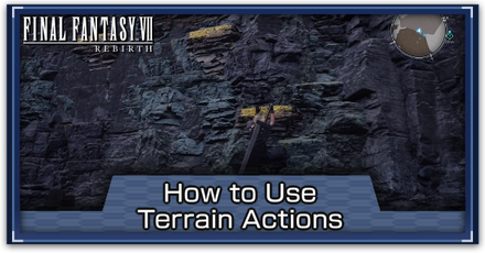 FF7 Rebirth - How to Use Terrain Actions