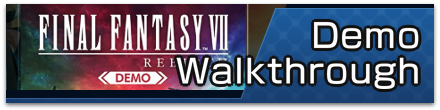 FF7 Rebirth - Demo Walkthrough