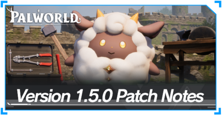 Palworld - Version 1.5.0 Patch Notes Banner