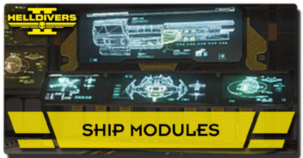 Helldivers 2 - Ship Modules