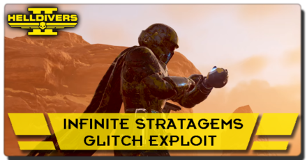 Helldivers 2 - Infinite Stratagems Glitch Exploit