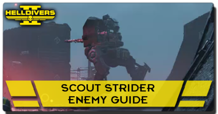 Helldivers 2 - Scout Strider Enemy Guide