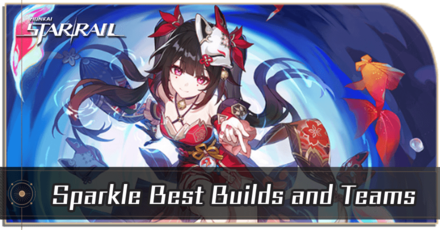 Sparkle Build Guide, Abilities, and Best Teams - Honkai: Star Rail