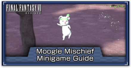 FF7 Rebirth - Moogle Mischief Minigame Guide