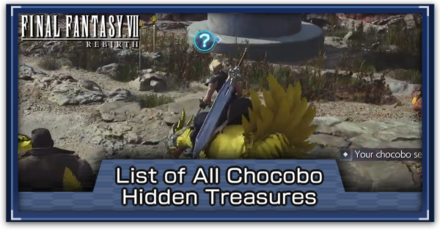FF7 Rebirth - List of All Chocobo Hidden Treasures