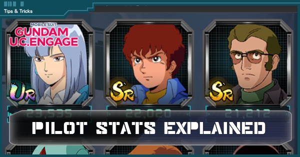 Pilot Stats Explained - Gundam UC Engage
