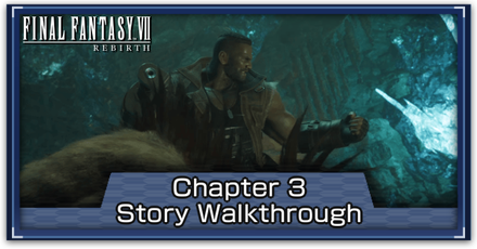 Final Fantasy 7 Rebirth - Chapter 3 Walkthrough Banner