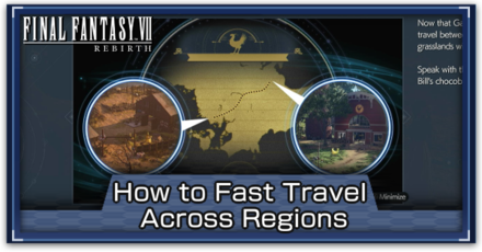 FF7 Rebirth - How to Fast Travel Across Regions