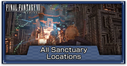 FF7 Rebirth - All Sanctuary Locations Banner