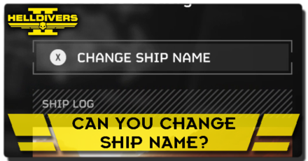 Helldivers 2 - Can You Change Ship Name?
