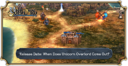 Unicorn Overlord - Release Date When Does Unicorn Overlord Come Out