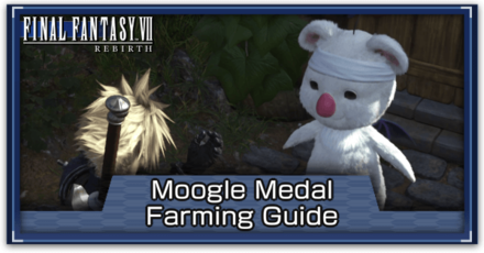 FF7 Rebirth - Moogle Medal Farming Guide