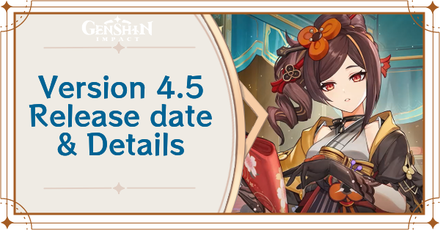 Genshin Impact - 4.5 Release Date and Details