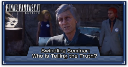 Swindling Seminar: Who is Telling the Truth? | FF7 Rebirth｜Game8