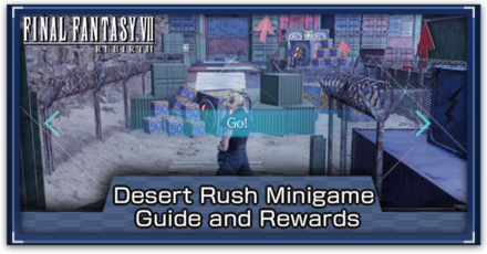FF7 Rebirth - Desert Rush Minigame Guide and Rewards