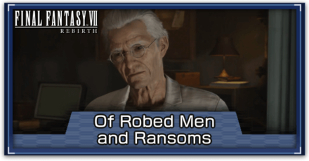 FF7 Rebirth - Of Robed Men and Ransoms Side Quest Guide