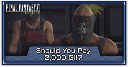 FF7 Rebirth - Should You Pay 2000 Gil