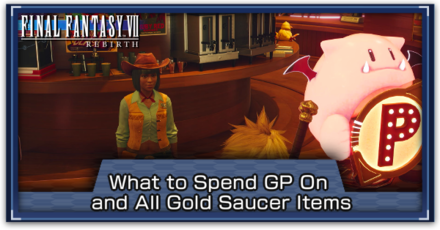 FF7 Rebirth What to Spend GP On and All Gold Saucer Items