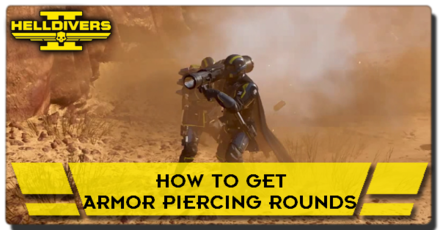 Helldivers 2 - Armor Piercing Rounds