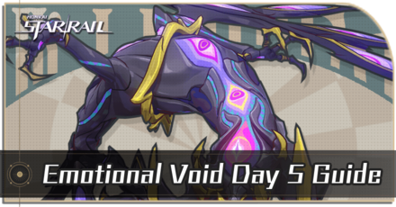 Honkai Star Rail - Emotional Void Day 5 Guide