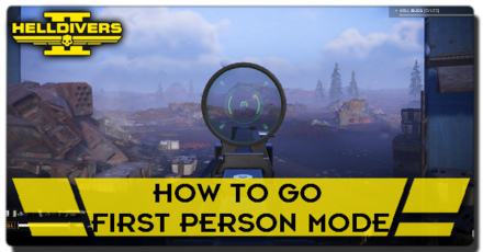 Helldivers 2 - How to Go First Person Mode