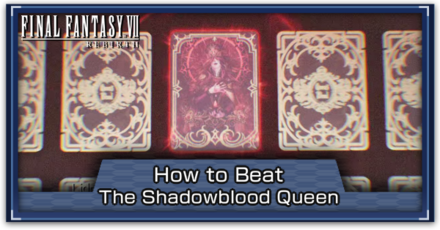 FF7 Rebirth - How to Beat the Shadowblood Queen