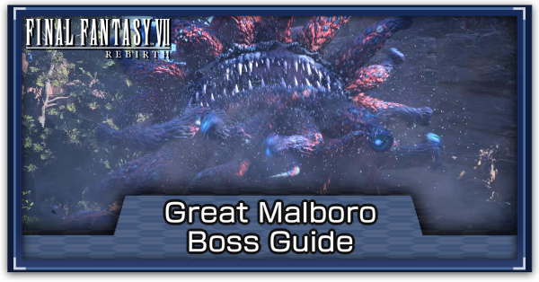 FF7 Rebirth - Great Malboro Hard Mode Guide