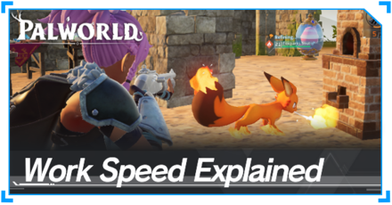 Palworld - Work Speed Explained