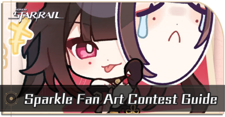 Honkai Star Rail - Sparkle Fan Art Contest Guide