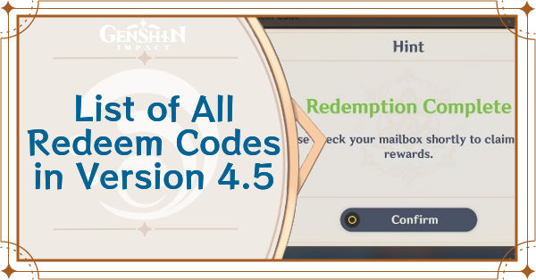 Genshin Impact - 4.5 Redeem Codes List and Rewards