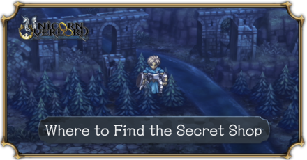 Unicorn Overlord - Where to Find the Secret Shop