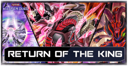 Master Duel - Return of the King Selection Pack