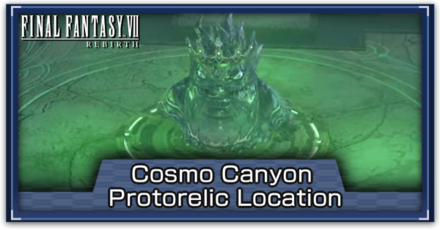 FF7 Rebirth - Cosmo Canyon Protorelic Location