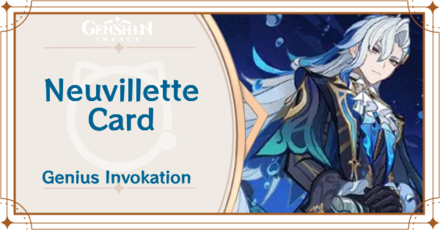 Genshin Impact - Neuvillette Card Guide