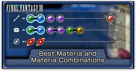 FF7 Rebirth - Best Materia and Materia Combinations