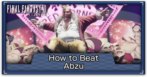 FF7 Rebirth - Abzu Hard Mode Guide