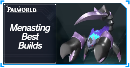 Palworld - Menasting Best Builds Top Banner