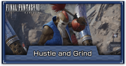 FF7 Rebirth - Hustle and Grind Side Quest Guide
