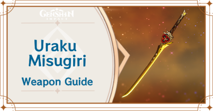 Genshin - Uraku Misugiri Weapon Guide